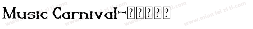 Music Carnival字体转换